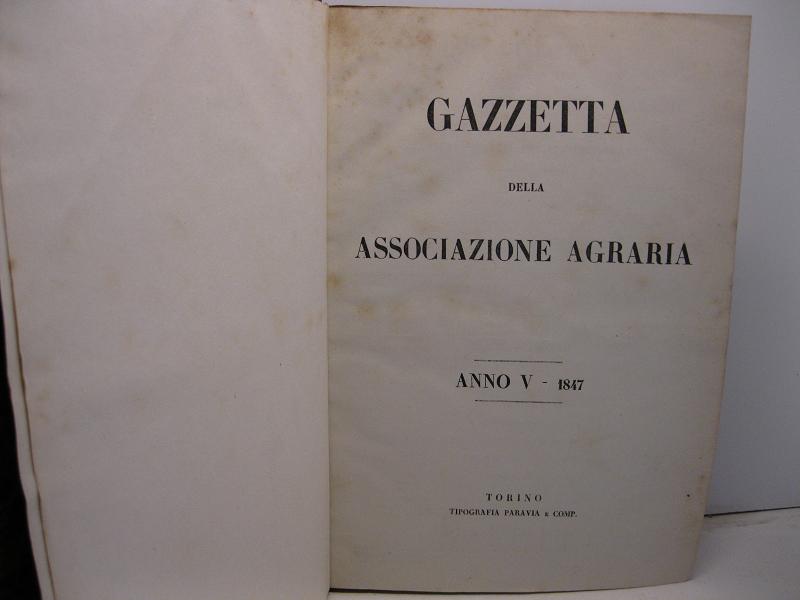 Gazzetta della Associazione Agraria. Anno V -1847